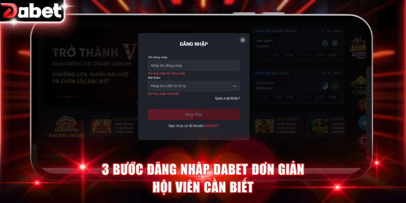 3 bước đăng nhập DABET đơn giản hội viên cần biết
